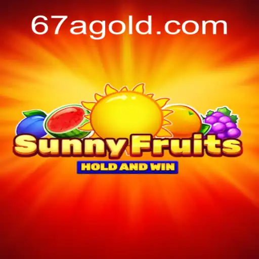 SunnyFruits: Descubra o Encanto e as Regras do Jogo com 67A